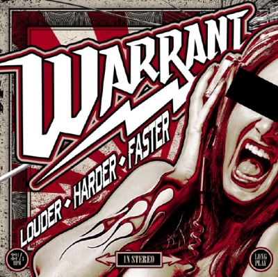 WARRANT Louder Harder Faster